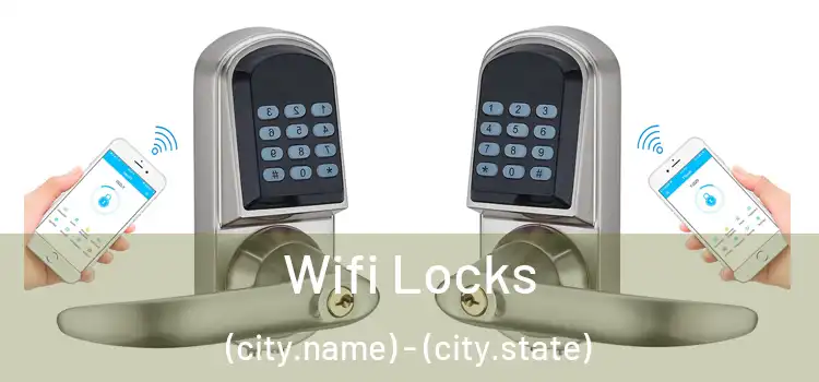  Wifi Locks (city.name) - (city.state)